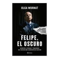 thumbnail image 1 of Felipe el Oscuro Planeta Olga Wornat, 1 of 2