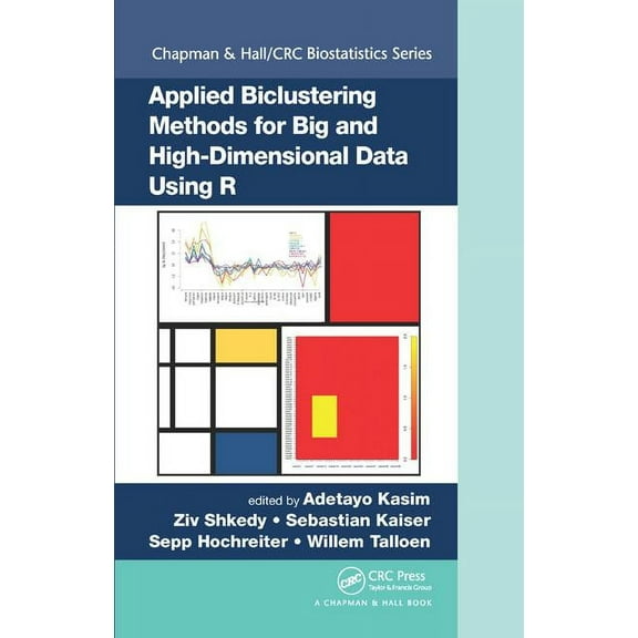 Chapman & Hall/CRC Biostatistics Applied Biclustering Methods for Big and High-Dimensional Data Using R, (Hardcover)