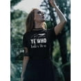 thumbnail image 2 of Beware Ye Who Enter Here T-Shirt Women -Image by Shutterstock, Female 4X-Large, 2 of 4