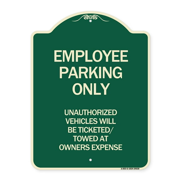 SignMission Designer Series Sign - Employee Parking Only Unauthorized Vehicles Will Be Ticketed Towed at Owners Expense | Green & Tan 18" x 24" Heavy-Gauge Aluminum Architectural Sign