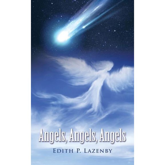 Angels, Angels, Angels, (Paperback)