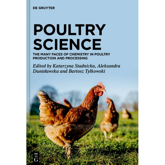 Poultry Science: The Many Faces of Chemistry in Poultry Production and Processing, (Hardcover)