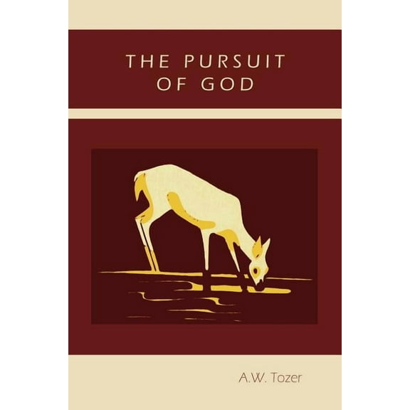 The Pursuit of God, (Paperback)