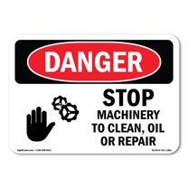 OSHA Danger Sign - Stop Machinery To Clean  Oil Or Repair | Plastic Sign | Protect Your Business, Construction Site, Shop Area |  Made in The USA