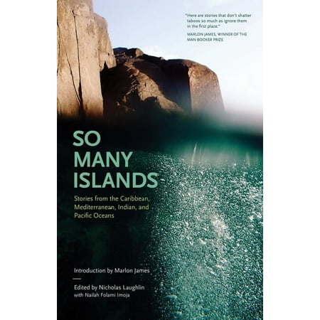 So Many Islands: Stories from the Caribbean Mediterranean Indian and Pacific Oceans