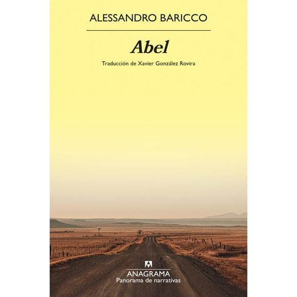Libro Abel Tapa Blanda, Autor Alessandro Baricco, Editorial Anagrama