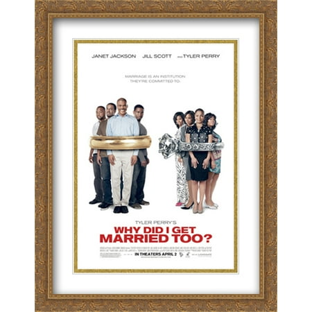 Why Did I Get Married Too? 28x36 Double Matted Large Gold Ornate Framed Movie Poster Art Print