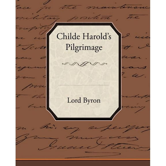 Childe Harold's Pilgrimage, (Paperback)