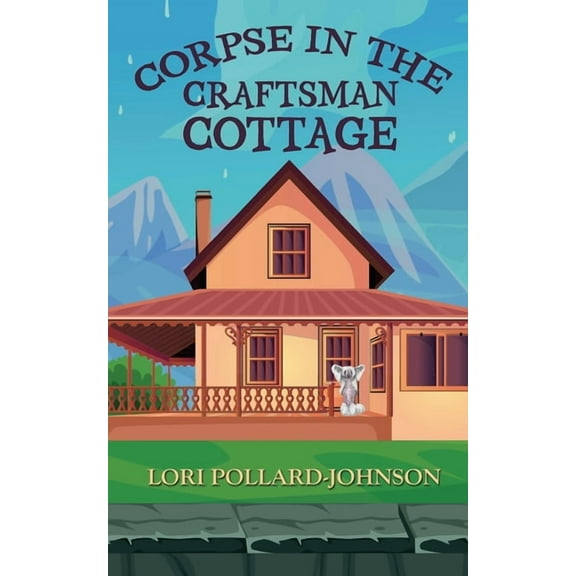 A Flippin' Good Mystery: Corpse in the Craftsman Cottage (Paperback)