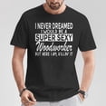 thumbnail image 2 of Woodworking Never Dreamed Super Sexy Graphic Tee Unisex Adult Cotton Casual Woodworker Gift for DIY Enthusiasts or Everyday Wear, Size 2XL, Color Black, 2 of 3