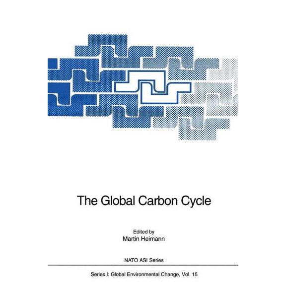 NATO Asi Subseries I: The Global Carbon Cycle, Book 15, (Paperback)