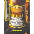 thumbnail image 1 of Pre-Owned World's Best Beers: One Thousand Craft Brews from Cask to Glass (Hardcover) 1402766947 9781402766947, 1 of 1