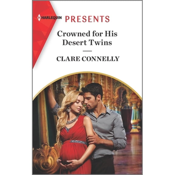 Pre-Owned Crowned for His Desert Twins (Mass Market Paperback) 1335568034 9781335568038