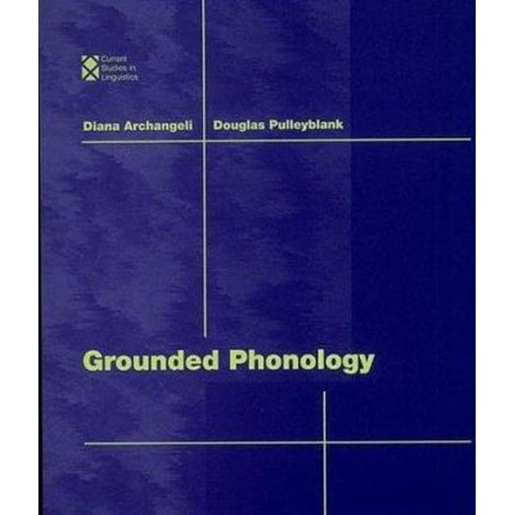 Pre-Owned Grounded Phonology (Current Studies in Linguistics) (Hardcover) 0262011379 9780262011372