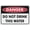 Warning Sign 2, variant on Danger Do Not Enter Test In Progress Sign 8"x12"ch Metal Sign, Rustproof Aluminum, Multicolor