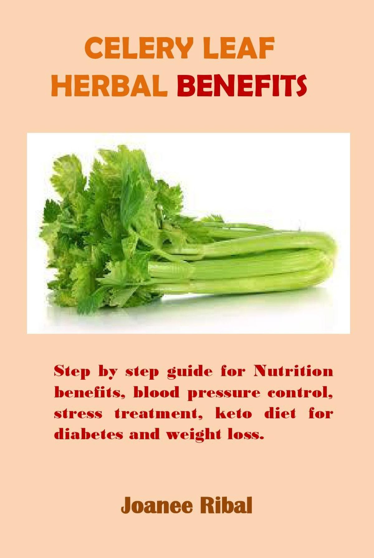 Celery Leaf Herbal Benefits eBook