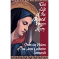 thumbnail image 2 of The Life of the Blessed Virgin Mary: From the Visions of Ven. Anne Catherine Emmerich, (Paperback), 2 of 2