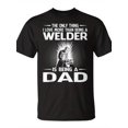 thumbnail image 2 of SR The Only Thing I Love More Than Being A Welder Dad T-shirt, 2 of 5