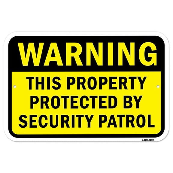SignMission A-1218-24813 12 x 18 in. Aluminum Sign - Property Protected by Security Patrol
