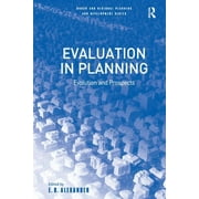Urban and Regional Planning and Development: Evaluation in Planning: Evolution and Prospects (Hardcover)