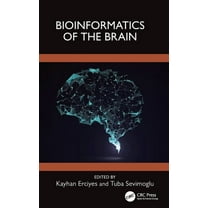 Bioinformatics of the Brain, (Hardcover)