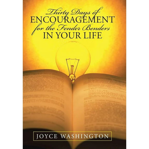 Thirty Days of Encouragement for the Fender Benders in Your Life (Hardcover)