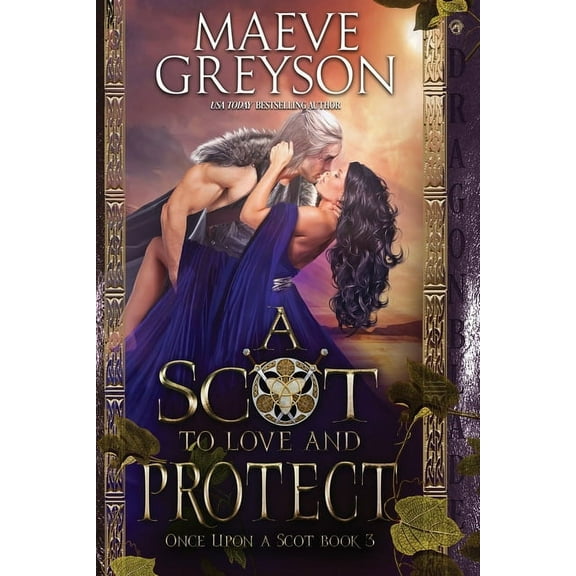 Once Upon a Scot A Scot to Love and Protect, Book 3, (Paperback)
