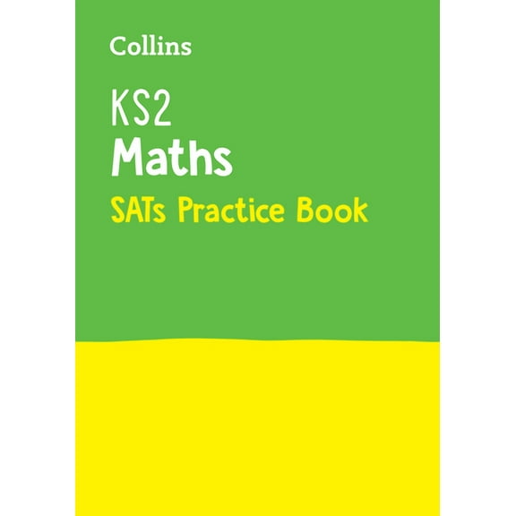 Collins KS2 SATs Revision and Practice: Collins KS2 SATs Revision and Practice - New 2014 Curriculum Edition — KS2 Maths: Practice Workbook (Paperback)