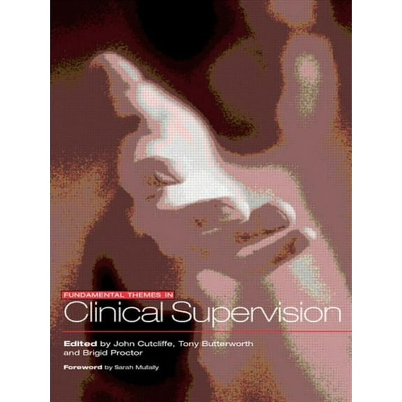 Fundamental Themes in Clinical Supervision, (Paperback)