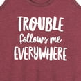 thumbnail image 3 of Instant Message - Trouble Follows Me Everywhere - Women's Racerback Tank Top, 3 of 6