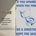 thumbnail image 6 of If You Sprinkle When You Tinkle BE A SWEETIE WIPE THE Metal Tin Sign 12 X 8 Inch, 6 of 8