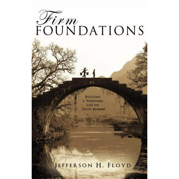 Firm Foundations, (Paperback)