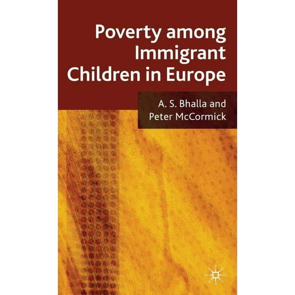 Poverty Among Immigrant Children in Europe, (Hardcover)