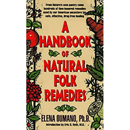 A Handbook of Natural Folk Remedies [Paperback - Used]