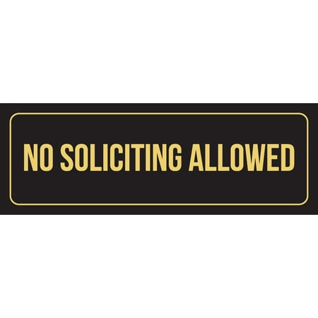 Black Background With Gold Font No Soliciting Allowed Office Business Retail Outdoor & Indoor Plastic Wall Sign,