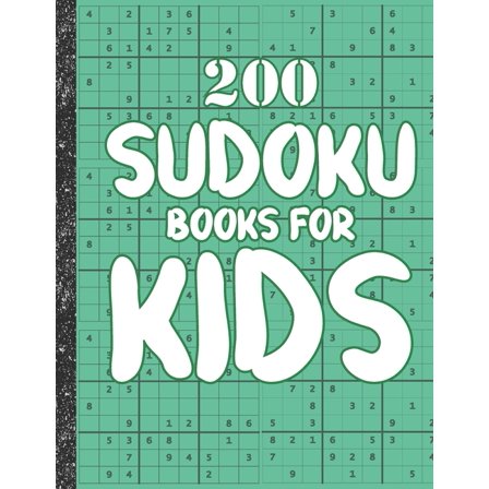 Sudoku books for kids: 200 Sudokus from Easy with solutions for Kids Gifts Sudoku lovers toddler Kids (Paperback)