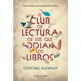 thumbnail image 1 of Libro El Club De Lectura De Los Que Odian Los Libros Tapa Blanda, Autor Gretchen Anthony, Editorial Harpercollins Iberica, 1 of 2