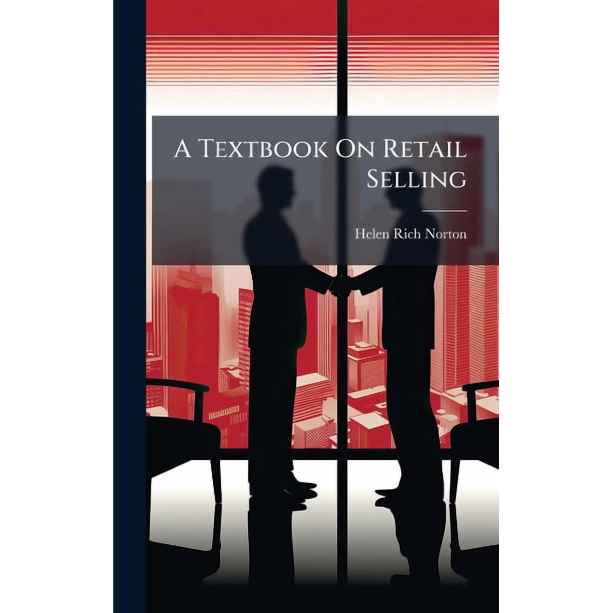 A Textbook On Retail Selling, (Hardcover)