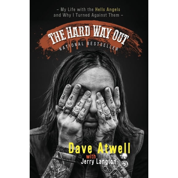 Pre-Owned The Hard Way Out: My Life with the Hells Angels and Why I Turned Against Them (Paperback) 1443450391 9781443450393