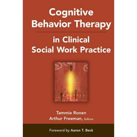Cognitive Behavior Therapy in Clinical Social Work