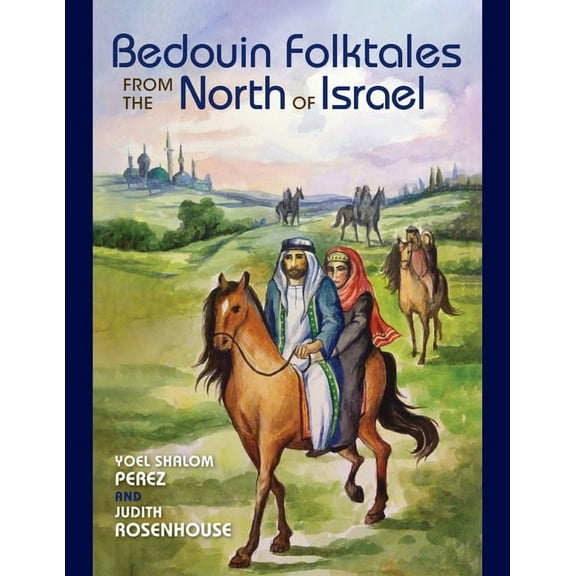 Bedouin Folktales from the North of Israel, (Hardcover)