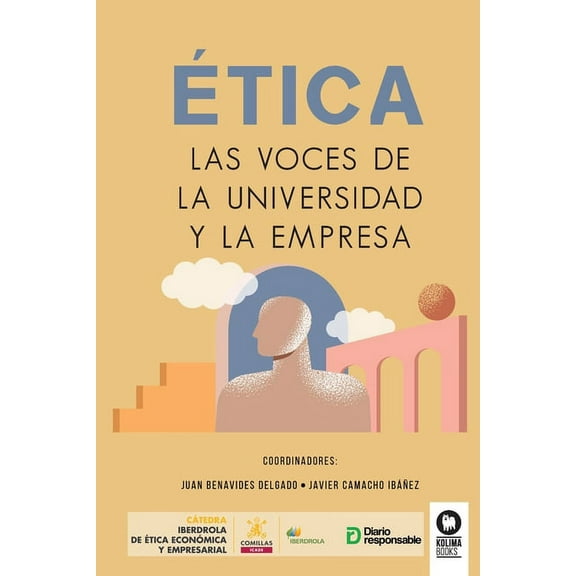 Ética, las voces de la universidad y la empresa (Paperback)