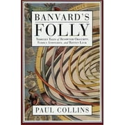 Banvard's Folly: Tales of Renowned Obscurity, Famous Anonymity, and Rotten Luck [Hardcover - Used]