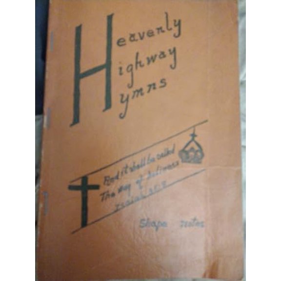 Pre-Owned Heavenly Highway Hymns: Shaped-Note Hymnal (Paperback) 0000013714 9780000013712