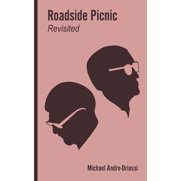 Roadside Picnic Revisited Seven Articles on the Soviet Novel that