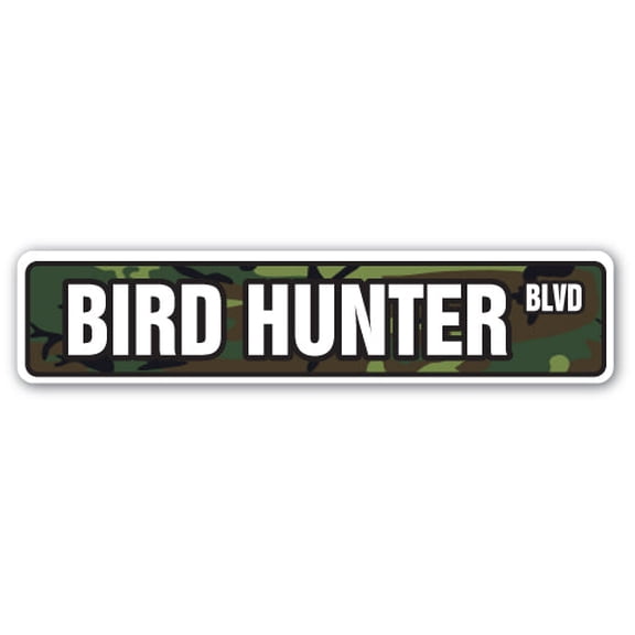 BIRD HUNTER Street Sign gun hunting hunt hunter outdoors | Indoor/Outdoor |  36" Wide
