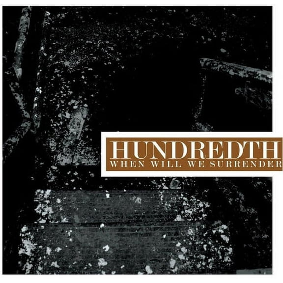 Hundredth - When Will We Surrender - Music & Performance - Vinyl