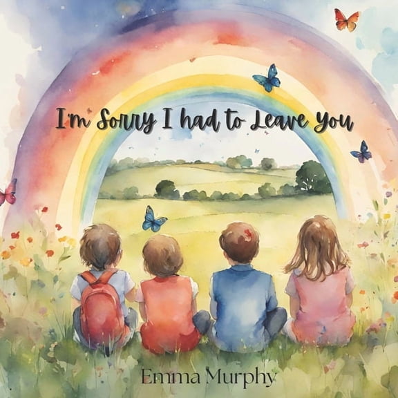 Reading Glow Books I'm Sorry I had to Leave You: A book for Children who are dealing with grief and loss. To help them process their though, (Paperback)