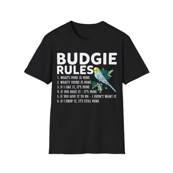 Budgie Rules | Budgie Lover Parakeet Bird Budgerigar Unisex T-Shirt
