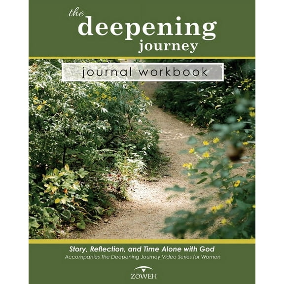 The Deepening Journey Journal Workbook: Story, Reflection and Time Alone with God, (Paperback)